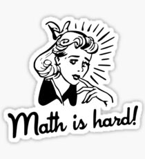 Math is Hard Sticker