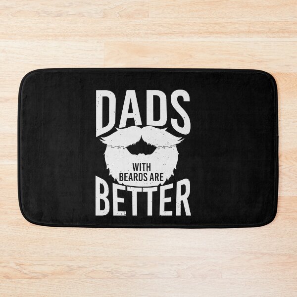 Item preview, dads with beards are better designed and sold by Fislux.