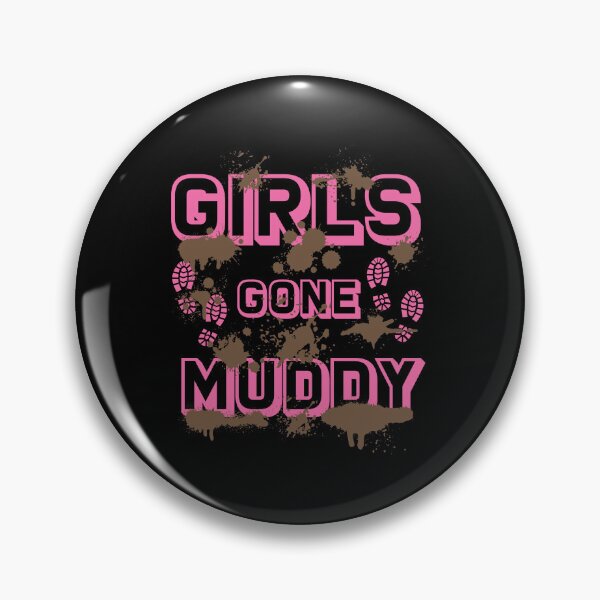 Item preview, Girls Gone Muddy Funny Mud Run Racing For A Mudding Mudder designed and sold by StrongShirts.
