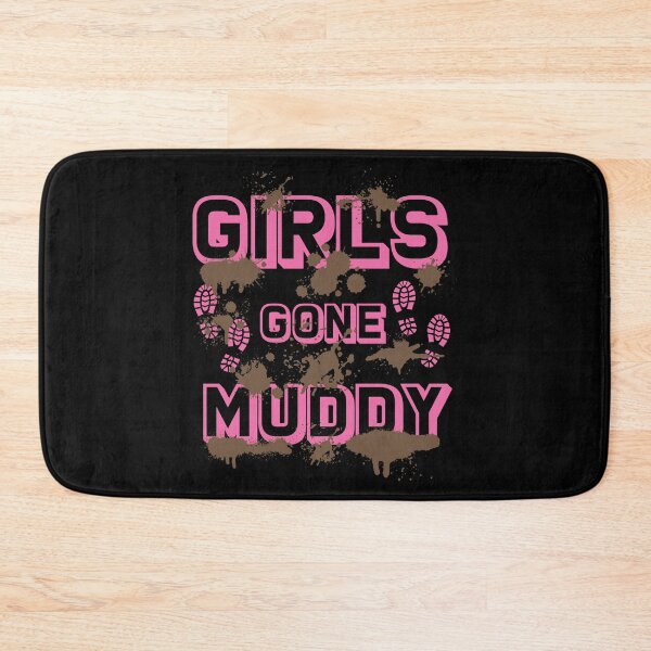 Item preview, Girls Gone Muddy Funny Mud Run Racing For A Mudding Mudder designed and sold by StrongShirts.