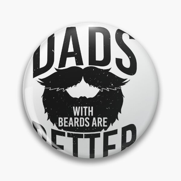 Item preview, dads with beards are better designed and sold by Fislux.