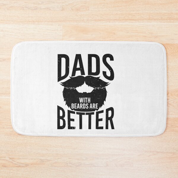 Item preview, dads with beards are better designed and sold by Fislux.
