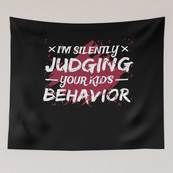 Item preview, i'm silently judging your kids behavior designed and sold by Fislux.