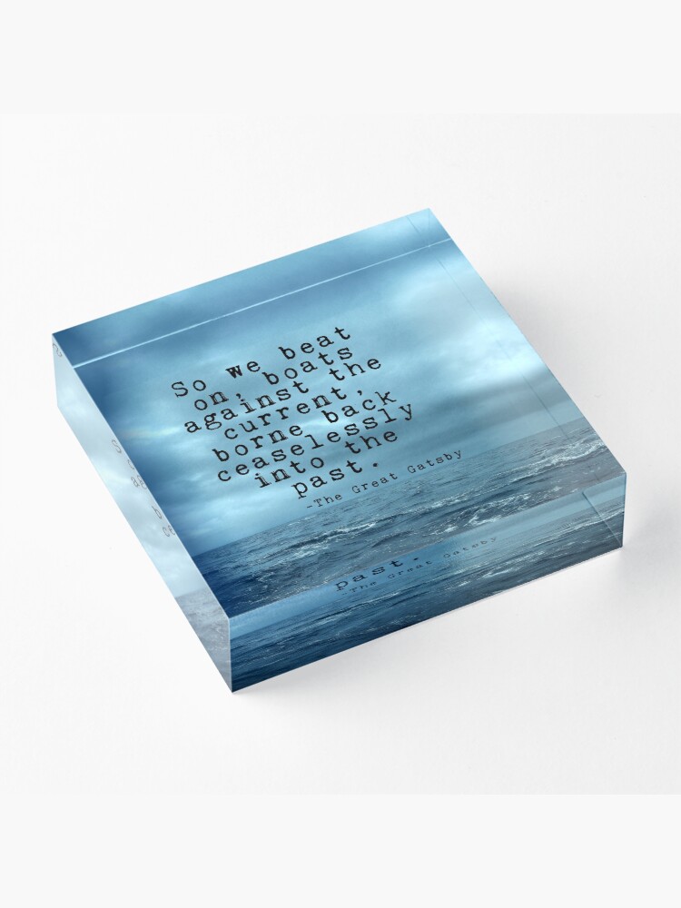 Alternate view of So we beat on - Gatsby quote on the dark ocean Acrylic Block