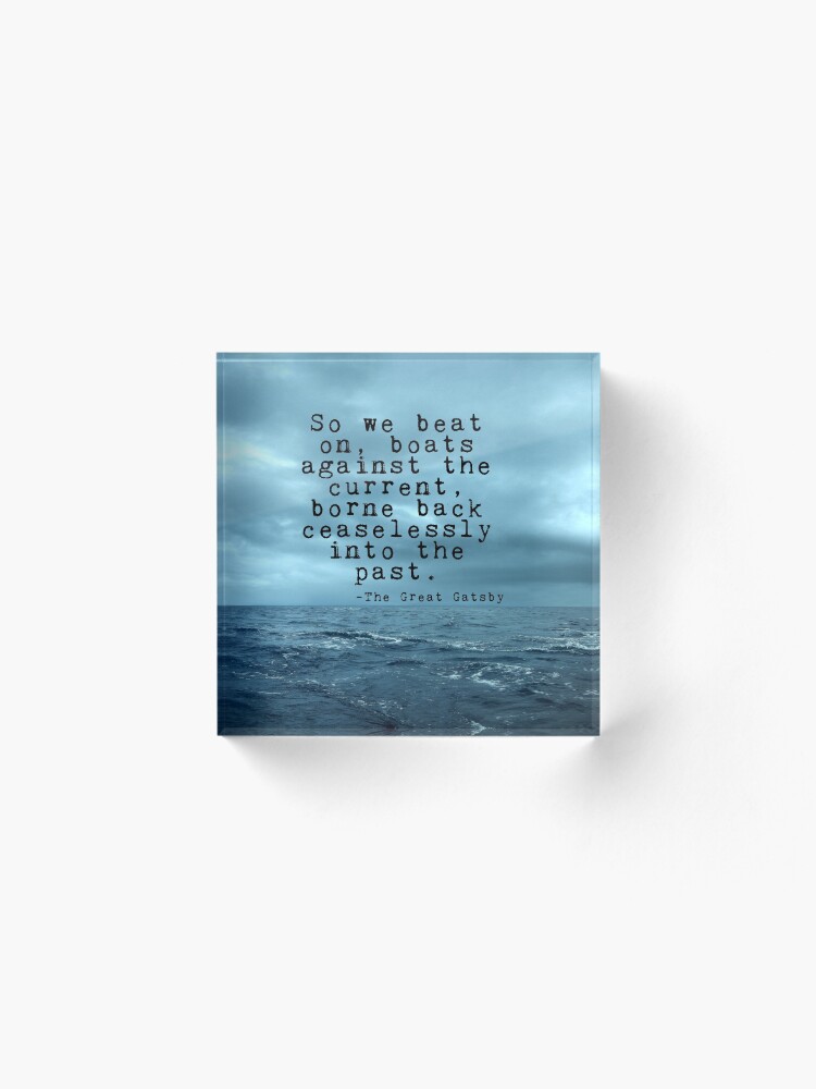 Alternate view of So we beat on - Gatsby quote on the dark ocean Acrylic Block