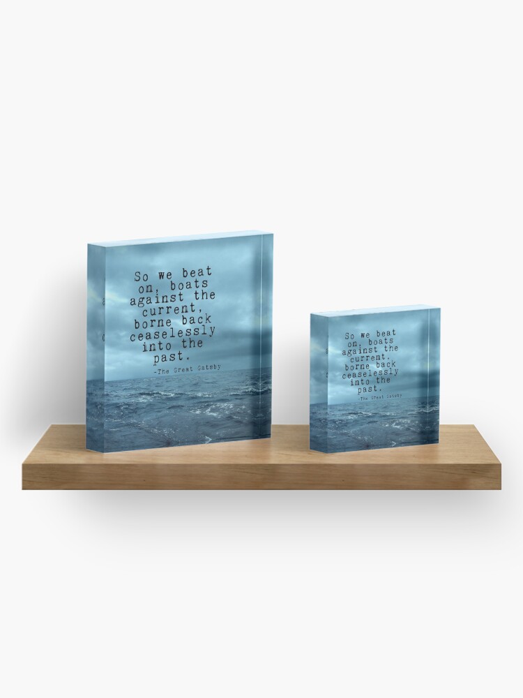 Alternate view of So we beat on - Gatsby quote on the dark ocean Acrylic Block