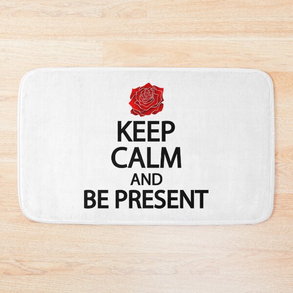 Item preview, Keep calm and be present designed and sold by Colorfulandfun.