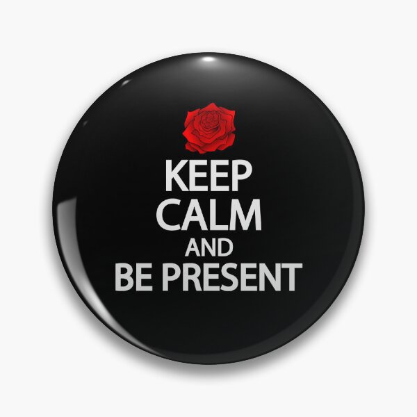 Item preview, Keep calm and be present designed and sold by Colorfulandfun.