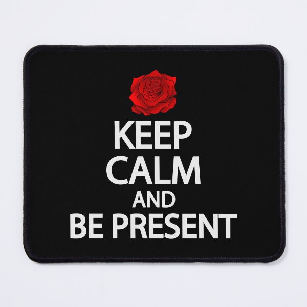Item preview, Keep calm and be present designed and sold by Colorfulandfun.