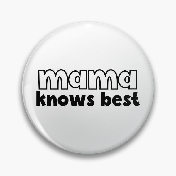 Item preview, Mama Knows Best Mother Knows Best designed and sold by miraipa.