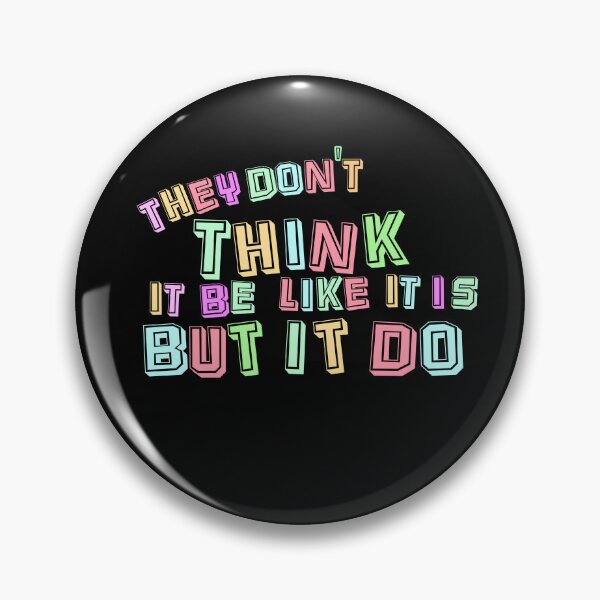 Item preview, They don't think it be like it is but it do designed and sold by Captain-Jackson.