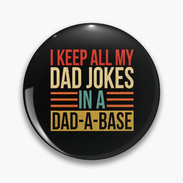 Item preview, Funny Father's Day Gift I Keep All My Dad Jokes In A Dad-a-base designed and sold by HorsesForLife15.