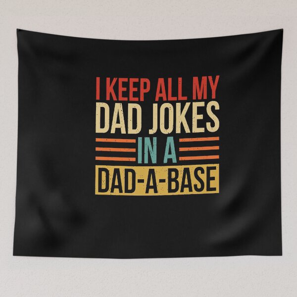 Item preview, Funny Father's Day Gift I Keep All My Dad Jokes In A Dad-a-base designed and sold by HorsesForLife15.