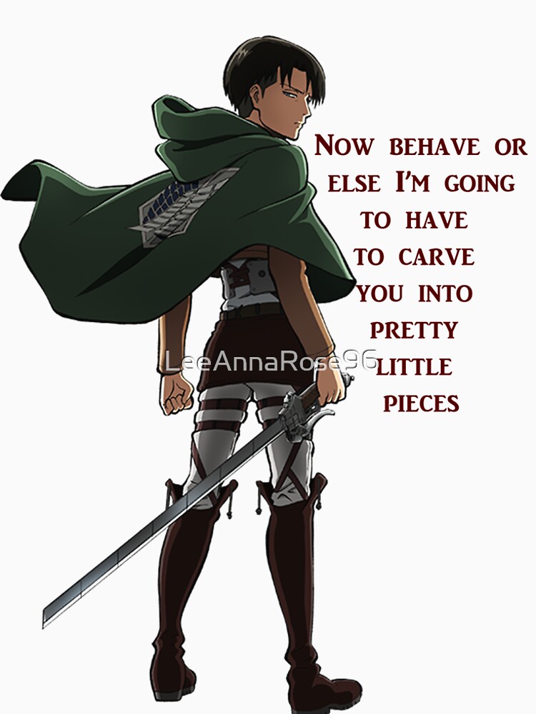 "Levi Quote" T-shirt by LeeAnnaRose96 | Redbubble