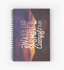 wake up & smell the campfire Spiral Notebook
