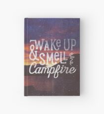 wake up & smell the campfire Hardcover Journal