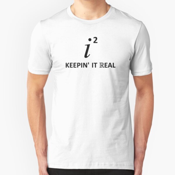 Keepin' It Real Slim Fit T-Shirt