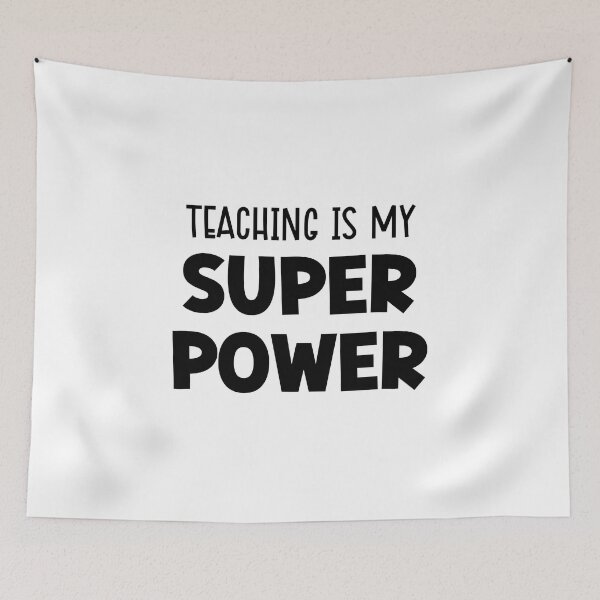Item preview, Teaching is My Super Power designed and sold by miraipa.