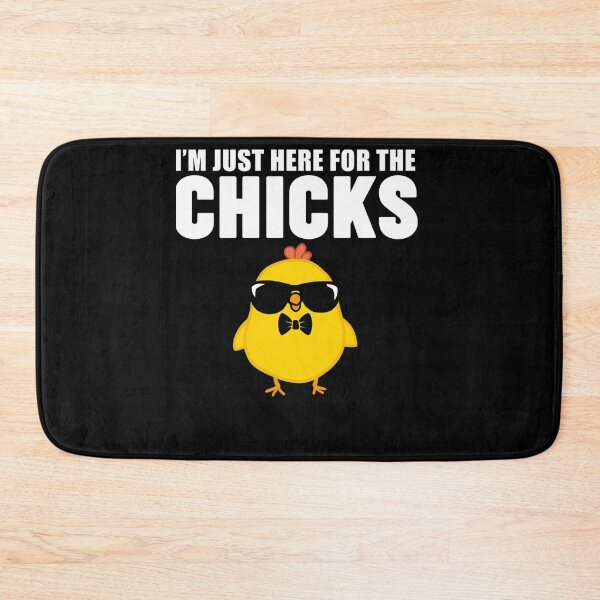 Item preview, I'm Just Here for the Chicks designed and sold by Mariaxjulio.