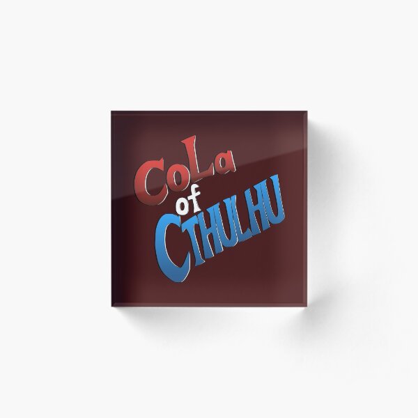 Cola of Cthulhu Acrylic Block