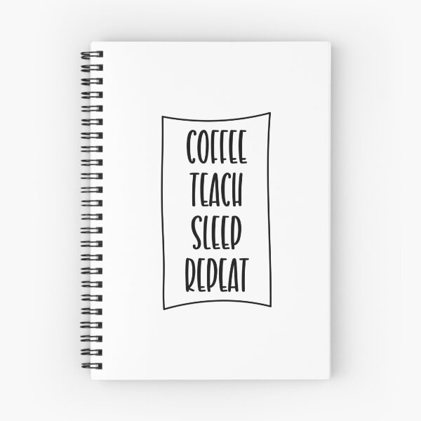 Item preview, Coffee Teach Sleep Repeat designed and sold by miraipa.