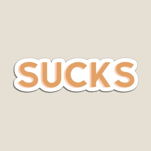 Vista previa del artículo con la obra «Sucks», diseñado y vendido por Osoioi.