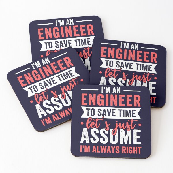 Item preview, I'm A Engineer, To Save Time Let's Just Assume I'm Always Right designed and sold by kjatrendytees.