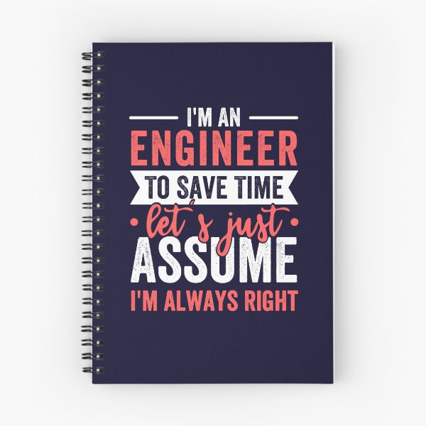 Item preview, I'm A Engineer, To Save Time Let's Just Assume I'm Always Right designed and sold by kjatrendytees.