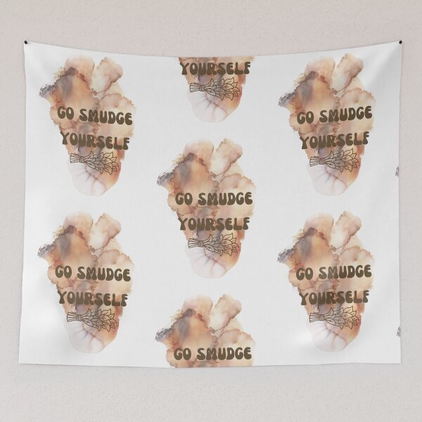 Item preview, Go Smudge Yourself designed and sold by Lilac225769.