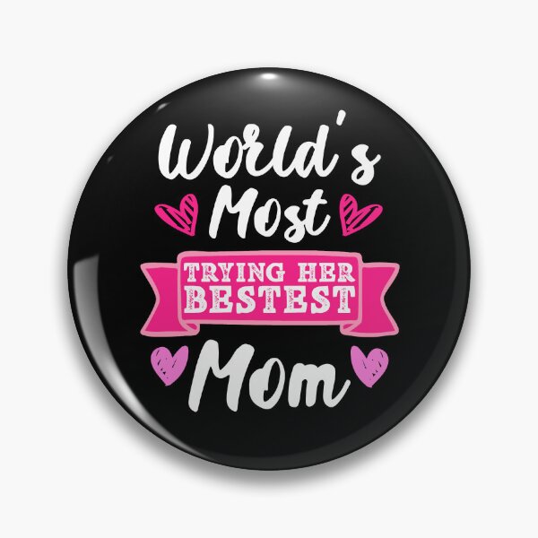 Item preview, World's Most Trying Her Bestest Mom Mother's Day Graphic designed and sold by GO SHIRT-TEE.