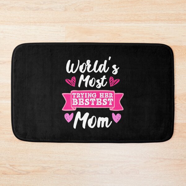 Item preview, World's Most Trying Her Bestest Mom Mother's Day Graphic designed and sold by GO SHIRT-TEE.