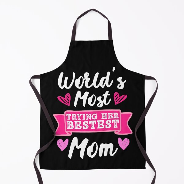 Item preview, World's Most Trying Her Bestest Mom Mother's Day Graphic designed and sold by GO SHIRT-TEE.