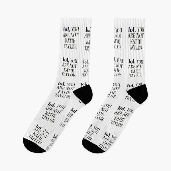 Item preview,  lol you are not katie taylor designed and sold by designeyy.