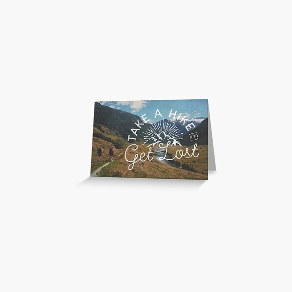 TAKE A HIKE Greeting Card