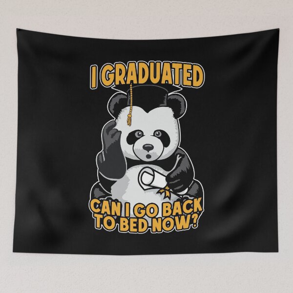 Item preview, I Graduated Can I Go Back To Bed Now Confused Panda Bear designed and sold by GrandeDuc.