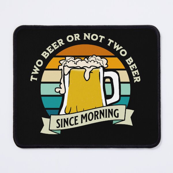 Item preview, Two Beer Or Not Two Beer designed and sold by mmammammira.