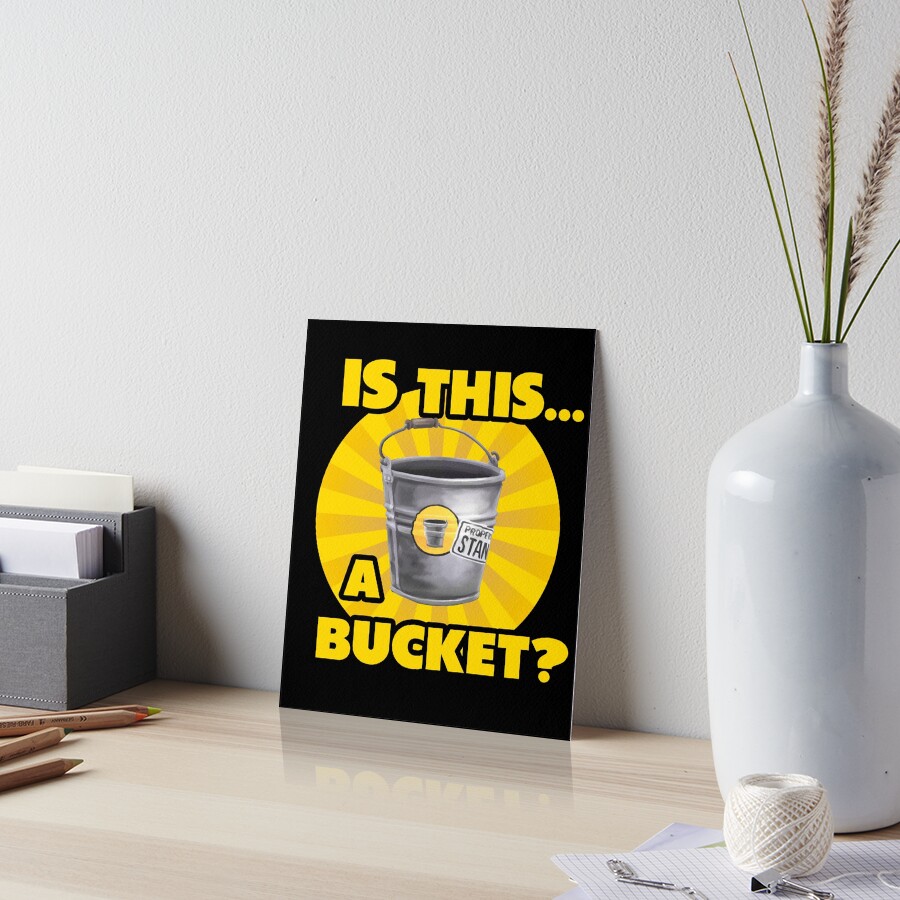 "the stanley parable is this a bucket for gamers" Art Board Print by PsyDavid Redbubble