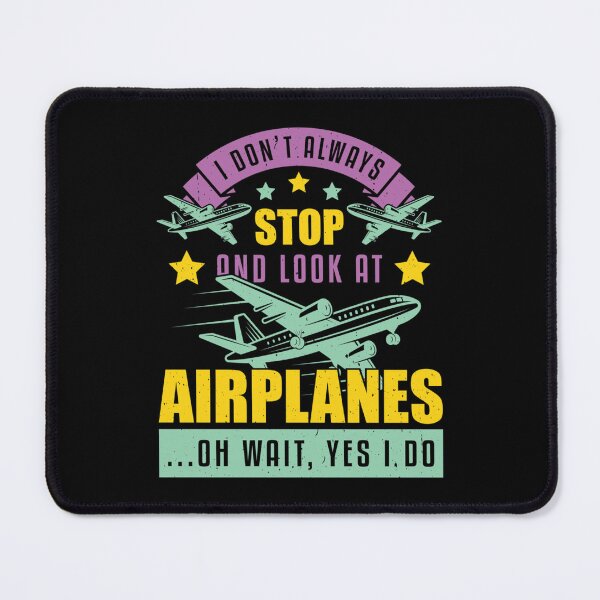 Item preview, I don't always stop and look at airplanes designed and sold by JennieJacobso.