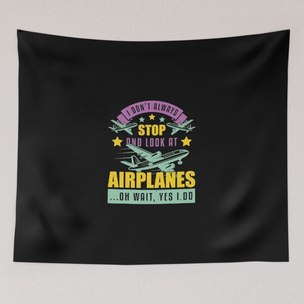 Item preview, I don't always stop and look at airplanes designed and sold by JennieJacobso.
