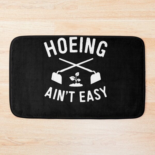 Item preview, Garden Hoeing Ain't Easy Gardening designed and sold by JoseMoody3031.