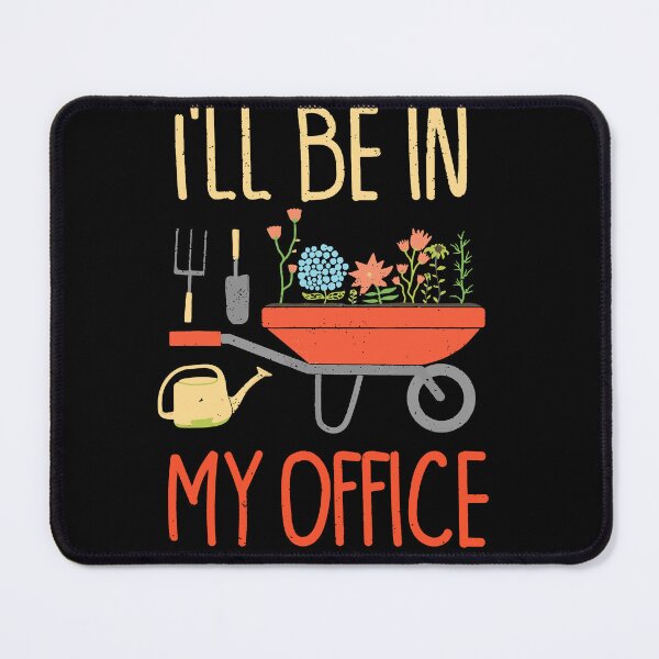 Item preview, Funny Distressed Gardening I'll Be In My Office Garden designed and sold by JoseMoody3031.