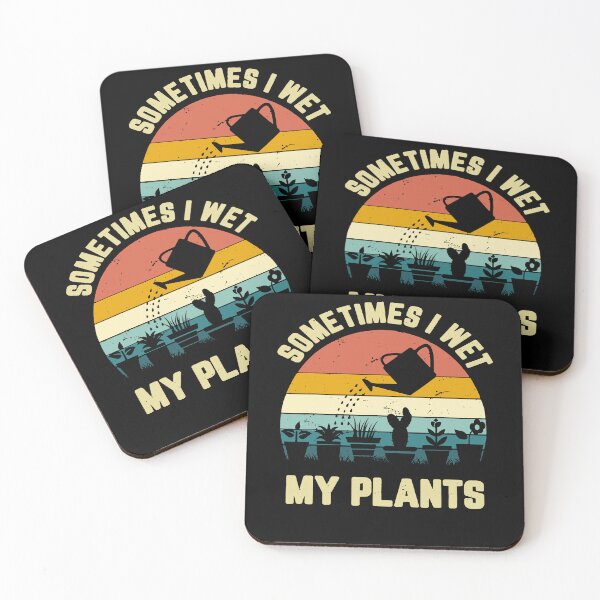 Item preview, Funny Gardening Sometimes I Wet My Plants designed and sold by JoseMoody3031.