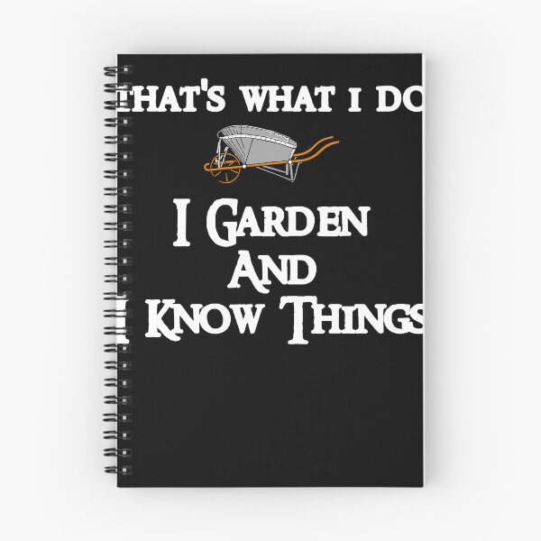 Item preview, That's What I Do I Garden And I Know Things designed and sold by JoseMoody3031.