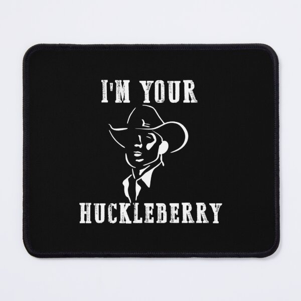 Item preview, I'm Your Huckleberry designed and sold by JennieJacobso.