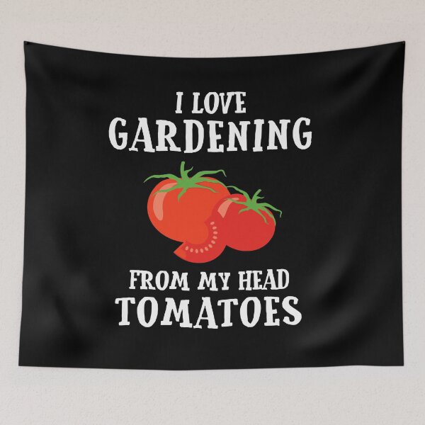 Item preview, Gardening Funny Pun Tomatoes designed and sold by JoseMoody3031.