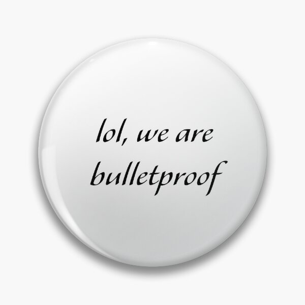 Item preview, lol we are bullet proof - bts proof designed and sold by designeyy.