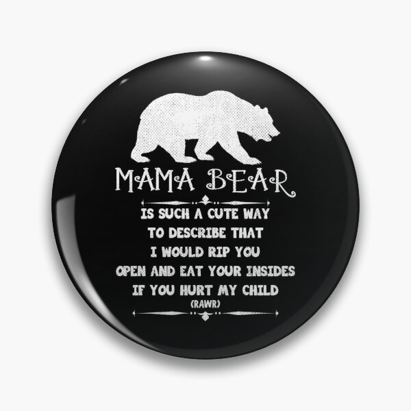 Item preview, Mama Bear Is Such A Cute Way To Describe designed and sold by Arnaldo Towne.
