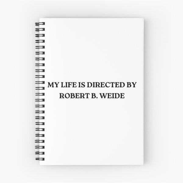 Item preview, My Life Is Directed By Robert B. Weide designed and sold by Wanc Designs.