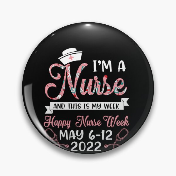 Item preview, I'm A Nurse And This Is My Week Happy Nurse Week 2022 designed and sold by yeodesign  ⭐⭐⭐⭐⭐.