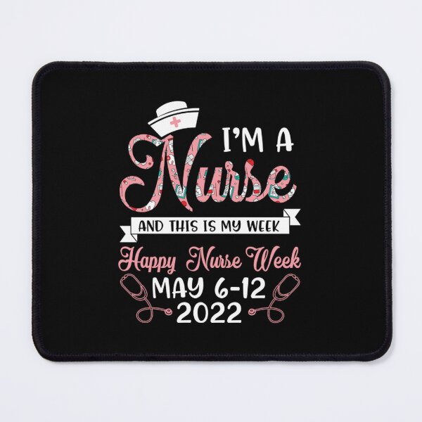 Item preview, I'm A Nurse And This Is My Week Happy Nurse Week 2022 designed and sold by yeodesign ⭐⭐⭐⭐⭐.
